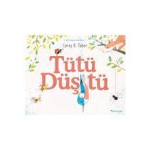 Tütü Düştü - Corey R. Tabor