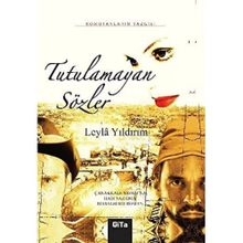 Tutulamayan Sözler - Komutanların Yazgısı - Leyla Yıldırım