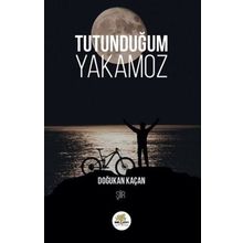 Tutunduğum Yakamoz - Doğukan Kaçan