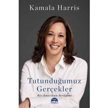 Tutunduğumuz Gerçekler - Kamala Harris - Martı Yayınları