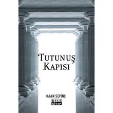 Tutunuş Kapısı Kaan Sevinç