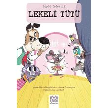 Tüylü Dedektif Lekeli Tütü - Anne-Marie Desplat-Duc