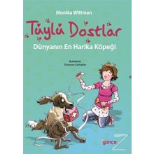 Tüylü Dostlar - Dünyanın En Harika Köpeği - Monika Wittmann