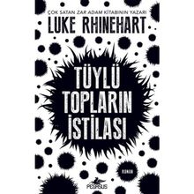 Tüylü Topların İstilası - Luke Rhinehart