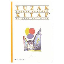TUZAK KITAP İKİ ŞİİRSEL METIN - TURGAY KANTÜRK