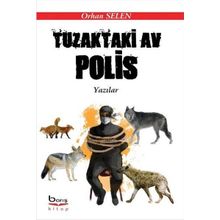 Tuzaktaki Av Polis - Orhan Selen