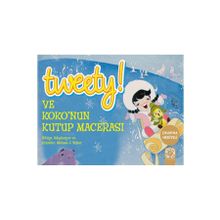 Tweety! ve Koko’nun Kutup Macerası - Melissa J. Suber