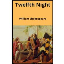 Twelfth Night - William Shakespeare