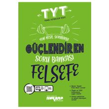 Tyt Felsefe Güçlendiren Soru Bankasi - Ankara Yayıncılık