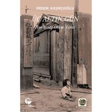 Üç Altın Gün - Erdem Kaşıkçıoğlu