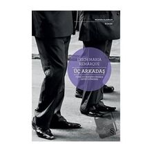 Üç Arkadaş - Erich Maria Remarque