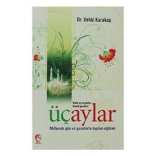 ÜÇ AYLAR KUTLU AY VE GÜNLER KANDIL GECELERI - VEHBI KARAKAS