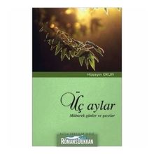 ÜÇ AYLAR MÜBAREK GÜNLER VE GECELER - HÜSEYİN OKUR