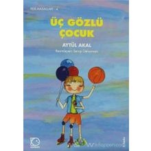 ÜÇ GÖZLÜ ÇOCUK - AYTÜL AKAL