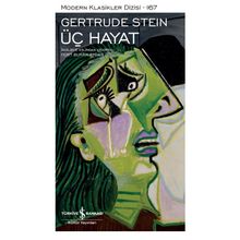 Üç Hayat - Gertrude Stein