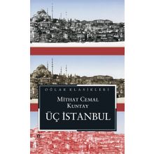 Üç İstanbul - Mithat Cemal Kuntay