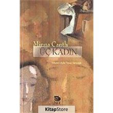 ÜÇ KADIN - MINNA CANTH