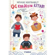 Üç Kardeşin Kitabı - Miyase Sertbarut