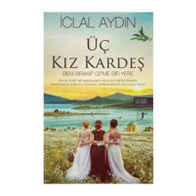 Üç Kız Kardeş - İclal Aydın