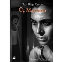 ÜÇ MAYMUN - NURI BILGE CEYLAN