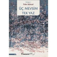 Üç Mevsim Tek Yaz - Fide Köksal