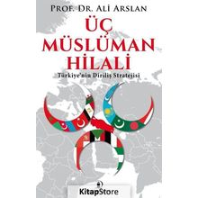 Üç Müslüman Hilali - Ali Arslan