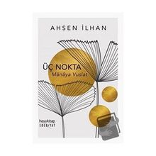 Üç Nokta - Ahsen İlhan