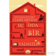 Üç Oda Bir Yalnızlık - Claire Messud