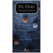 ÜÇ ÖYKÜ - NIKOLAY VASİLYEVİÇ GOGOL