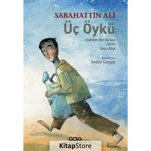 Üç Öykü - Sabahattin Ali