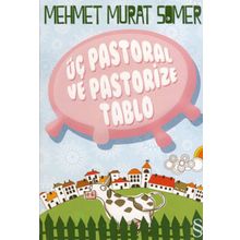 Üç Pastoral ve Pastoriza Tablo - Mehmet Murat Somer