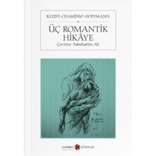 Üç Romantik Hikaye - E. T. A. Hoffmann