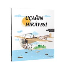 Uçağın Hikayesi-Tonguç Akademi Yayınları