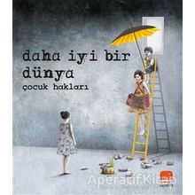 Uçan Fil Yayınları Daha İyi Bir Dünya Çocuk Hakları