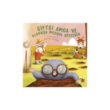 Uçan Kitap Ciftci Amca ve Oldukca Mesgul Kostebek Kitap