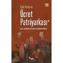 Ücret Patriyarkası - Silvia Federici