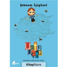 Uçtu Uçtu - Şebnem İşigüzel