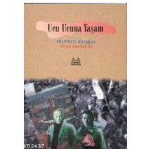 UCU UCUNA YAŞAM - DURSUN AKÇAM