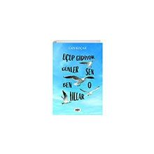 Uçup Gidiyor Seneler - Sen Ben O Yıllar Tilki Kitap