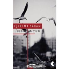 Uçurtma Yarası - Özgür Zeybek