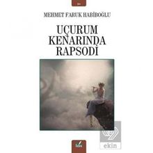 Uçurum Kenarında Rapsodi - Mehmet Faruk Habiboğlu