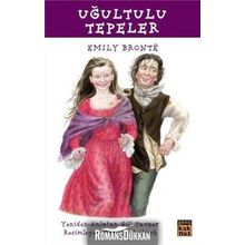 UĞULTULU TEPELER AŞK NEFRETE DÖNÜŞÜRSE - EMILY BRONTE