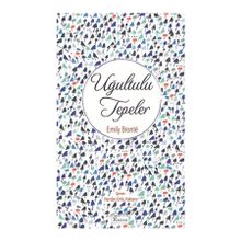 Uğultulu Tepeler - Emily Bronte