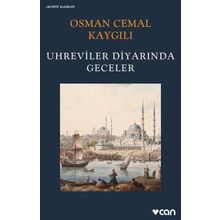 Uhreviler Diyarında Geceler - Osman Cemal Kaygılı