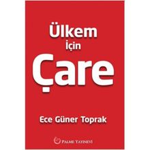 Ülkem İçin Çare - Ece Güner Toprak