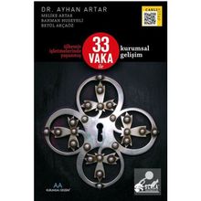 Ülkemiz İşletmelerinde Yaşanmış 33 Vaka Ile Kurumsal Gelişim - Ayhan Artar