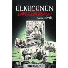 Ülkücünün İmtihanı - Tuncay Livilik