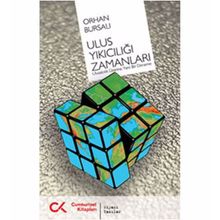 ULUS YIKICILIĞI ZAMANLARI ULUSALCILIK ÜZERİNE YENI BIR DENEME - OSMAN BURSALI