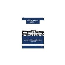 Ulusal Eğitim ve Güç İnşası Türkiye Örneği - Osman Gültekin