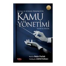 Ulusal ve Küresel Perspektifte Kamu Yönetimi - Mehmet Zahid Sobacı Mehmet Zahid Sobacı Bekir Parlak